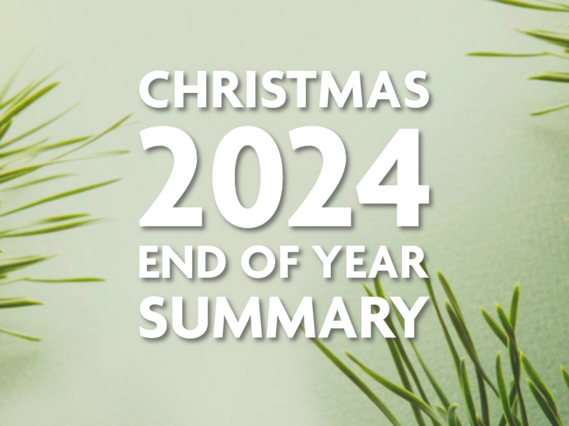 Christmas 2024 | End of Year Summary